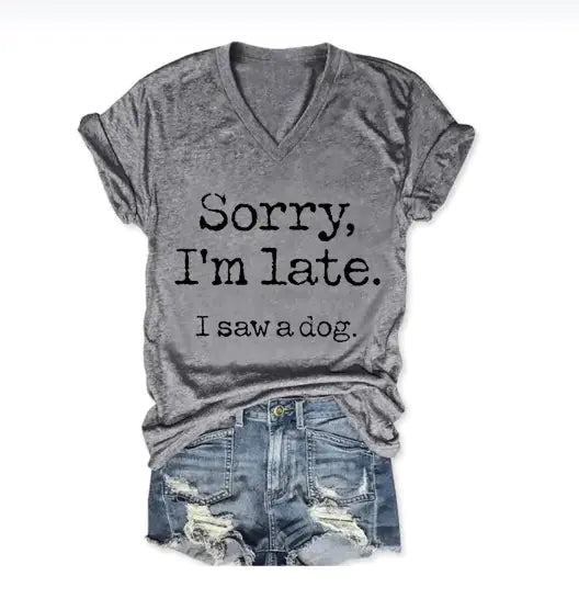 Women's "Sorry I'm Late" V-Neck Tee